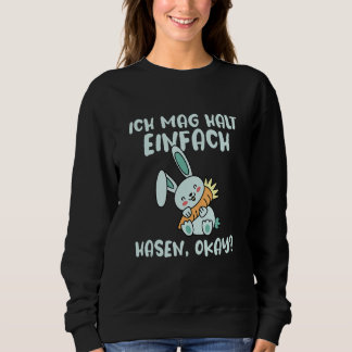 Moletom Ich Mag Halt Einfach Rabbit Slogan
