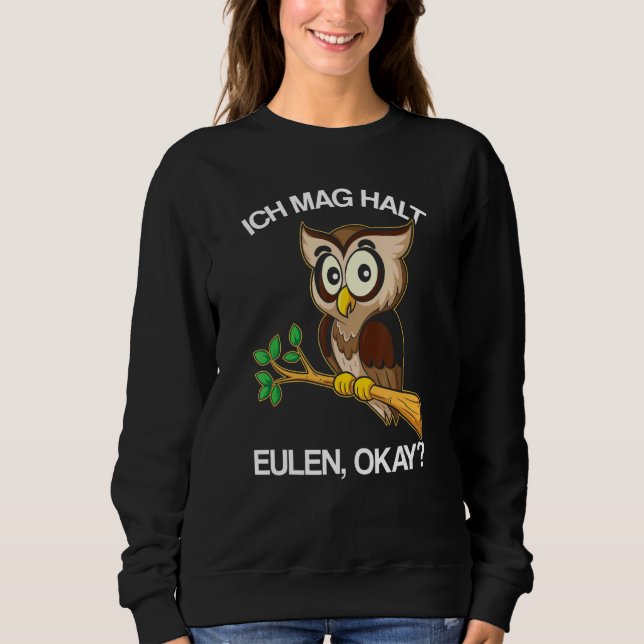 Moletom Ich Mag Halt Owl, Coruja (Frente)