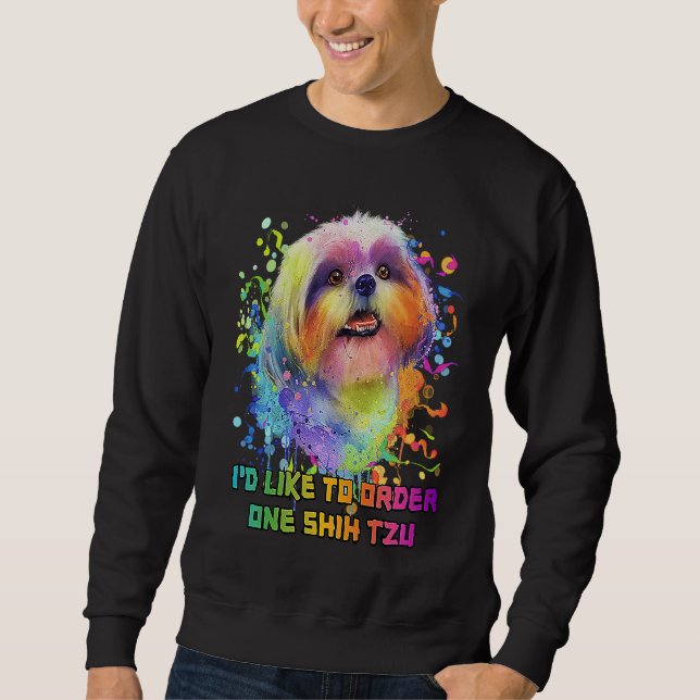 Moletom Id Like to Order One Shih Tzu  Dog Breed Humor Pup (Frente)