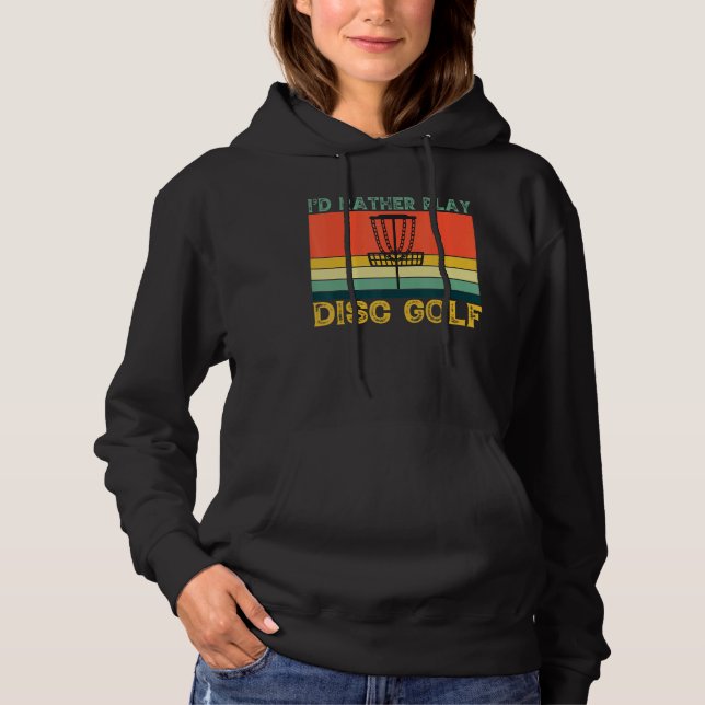 Moletom Id Preferencialmente Jogar Pão De Golfe De Disco (Frente)