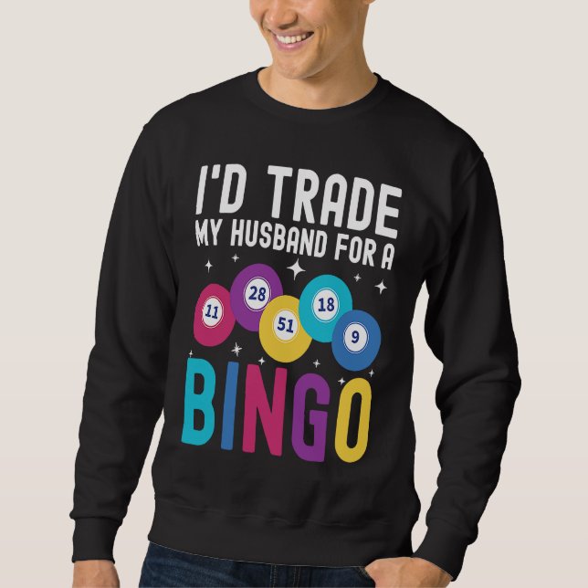 Moletom I'd trade my husband for a Bingo Player (Frente)