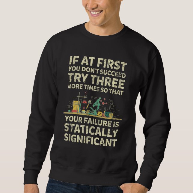 Moletom If At First You Don t Succeed  Chemistry Quote (Frente)