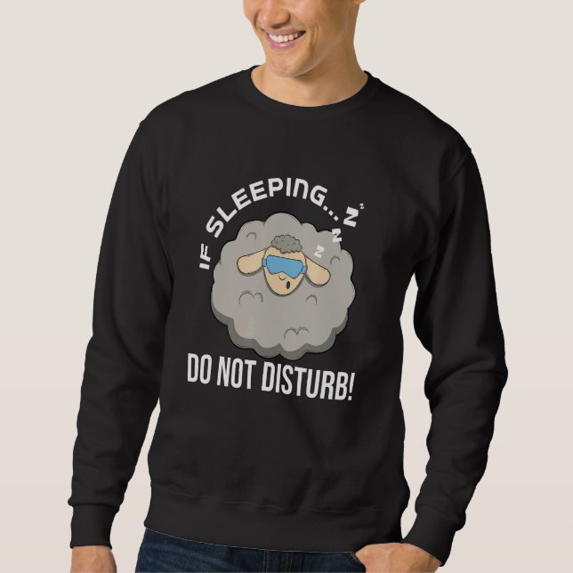 Moletom If Sleeping Do Not Disturb  Pajama (Frente)