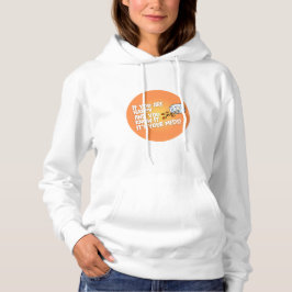 Moletom If You Are Happy It's Your Meds Sweatshirt