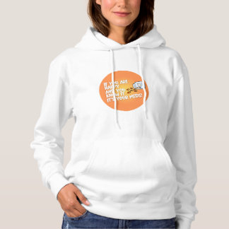 Moletom If You Are Happy It's Your Meds Sweatshirt
