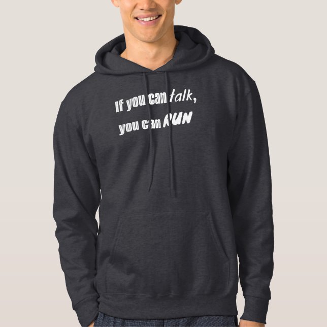 Moletom If you can talk, you can run hoodie (Frente)