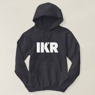 Moletom IKR   Texto Slang Hoodie