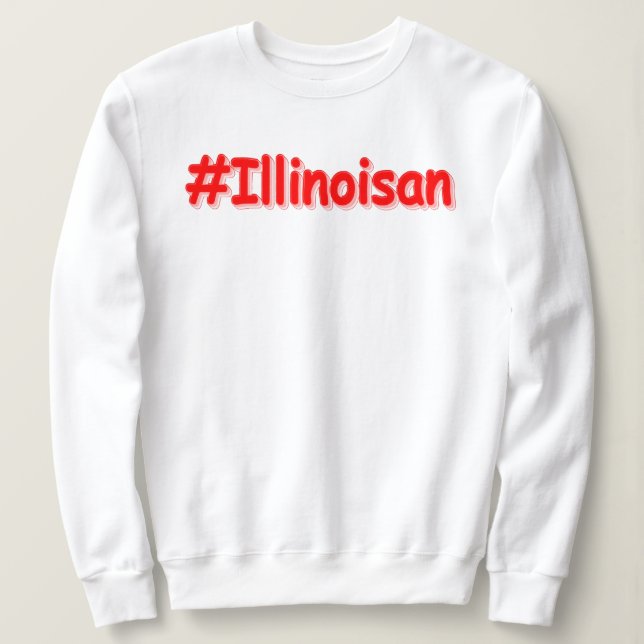 Moletom "#Illinoisano " Design bonito. Comprar Agora (Frente do Design)