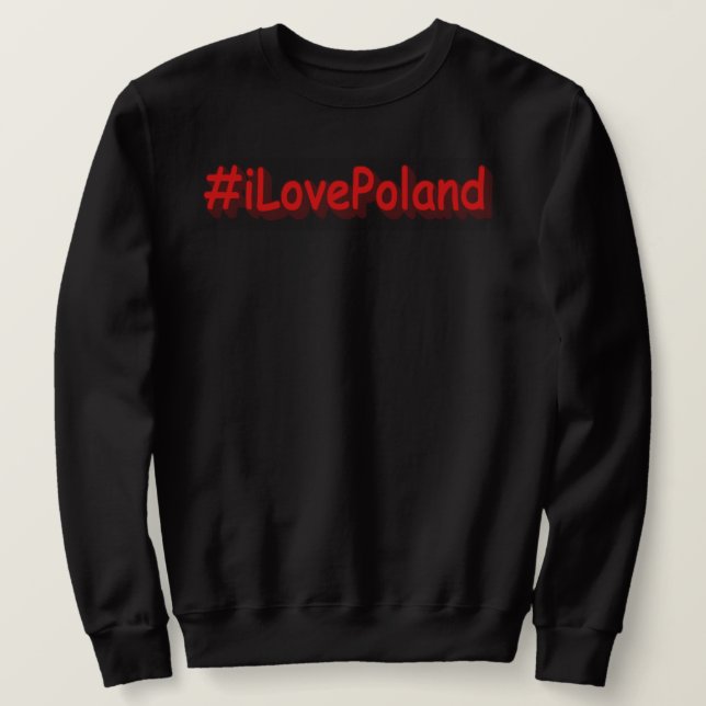 Moletom "#iLovePoland" Design bonito. Compre agora (Frente do Design)