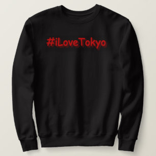 Moletom "#iLoveTokyo" Design bonito. Comprar Agora