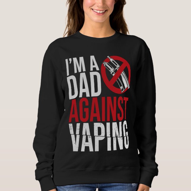 Moletom I'm A Dad Against Vaping Strict Parent Anti Smokin (Frente)