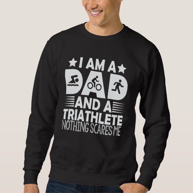 Moletom I'm A Dad And A Triathlete Nothing Scares Me Triat (Frente)