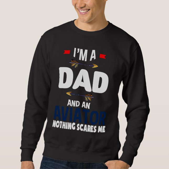 Moletom I'm a dad and an aviator Nothing scares me Profess (Frente)
