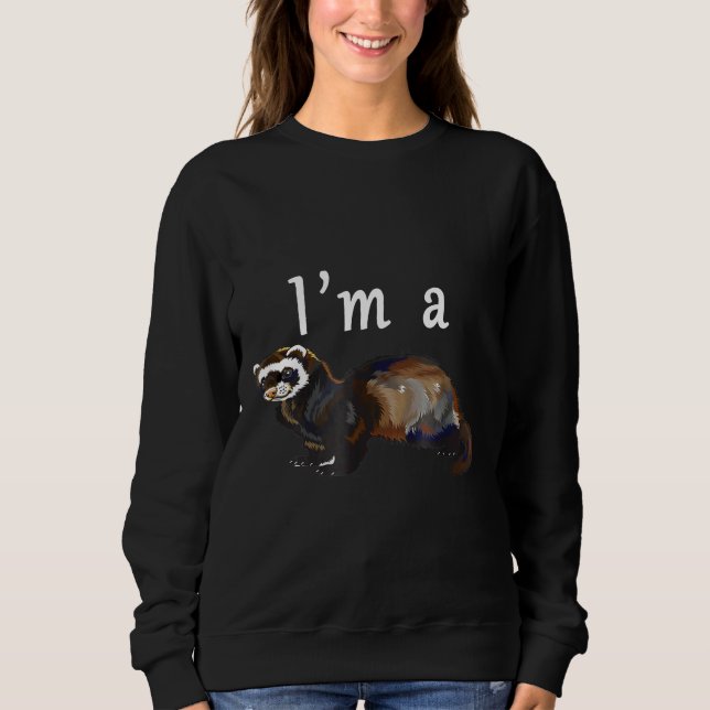 Moletom Im A Ferret (Frente)