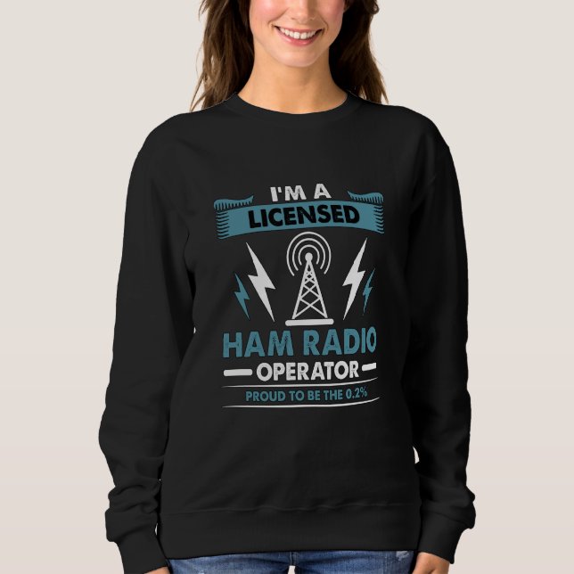 Moletom I'm A Licensed Ham Radio Loves Operating Amateur H (Frente)