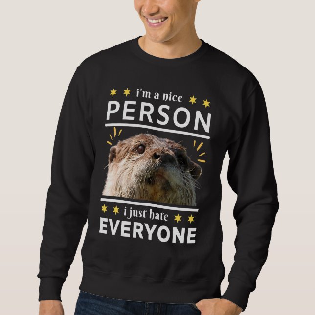 Moletom i'm a nice person i just everyone otter (Frente)