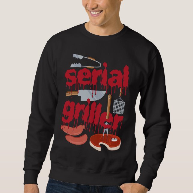 Moletom I'm A Serial Griller Funny Men Grill Barbeque Fath (Frente)