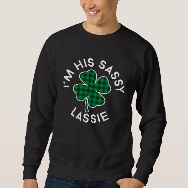 Moletom I'm His Sassy Lassie Plaid Lucky C St Patrick's Da (Frente)