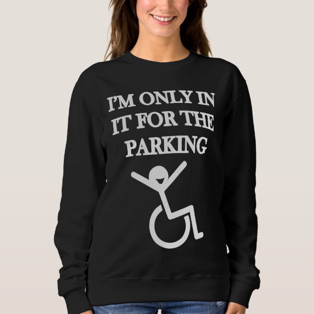 Moletom I'm In it for parking Dad Joke (Frente)