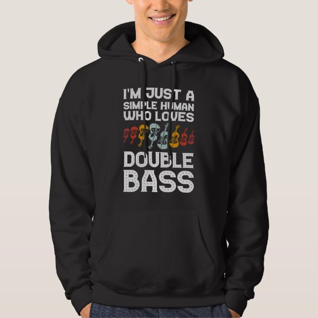 Moletom I'm just a simple human who loves double bass doub (Frente)