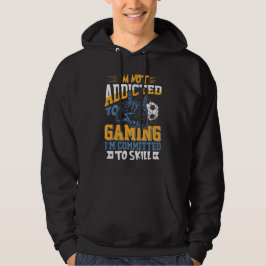 Moletom I'm Not Addicted Gaming Sports Gaming