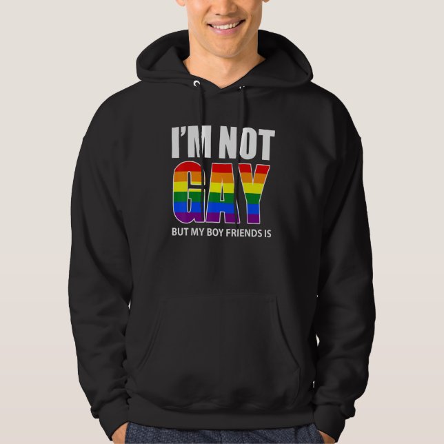 Moletom I'm Not Gay But My Boyfriend Is   Flag Gay (Frente)