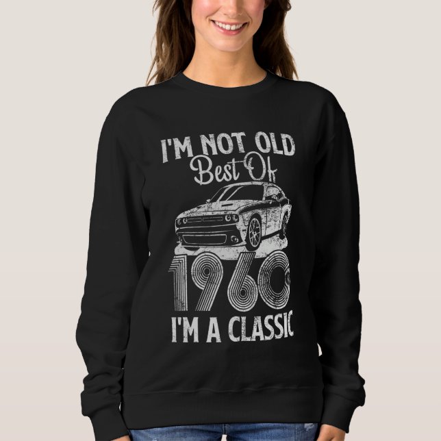 Moletom I'm Not Old I'm A Best Of 1960 Classic Funny Car G (Frente)