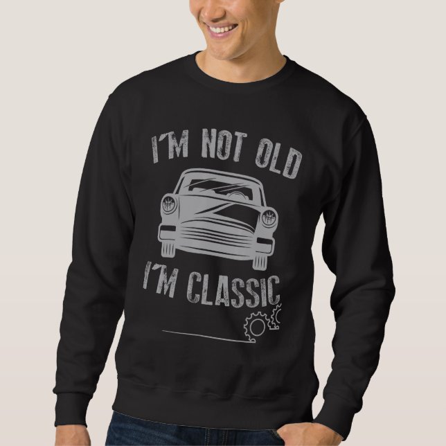 Moletom I'm Not Old I'm Classi (Frente)