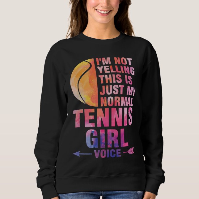 Moletom I'm not yelling this is tennis girl voice tennis (Frente)