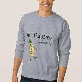 Moletom I'm Pawpaw