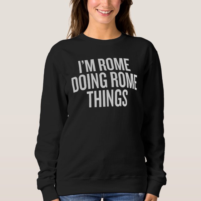 Moletom I'M ROME DOING ROME THINGS Slogan (Frente)