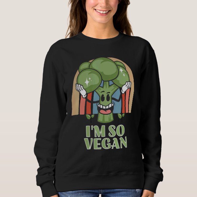 Moletom Im So Vegan Broccoli  Vegetable Food Broccoli (Frente)