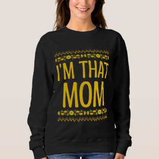Moletom Im That Mom Mother s Day  Parents Humor Mommy Sarc