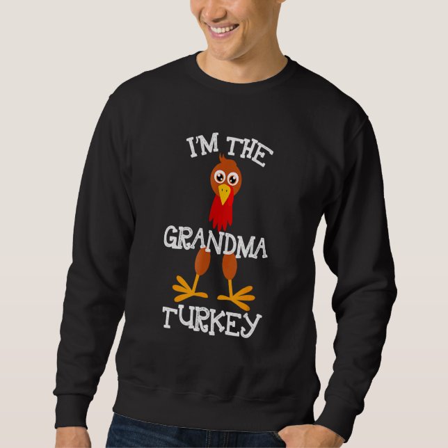 Moletom Im The Grandma Turkey Thanksgiving  Grandmother (Frente)