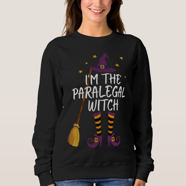 Moletom I'm The Paralegal Witch Funny Halloween Law Costum (Frente)