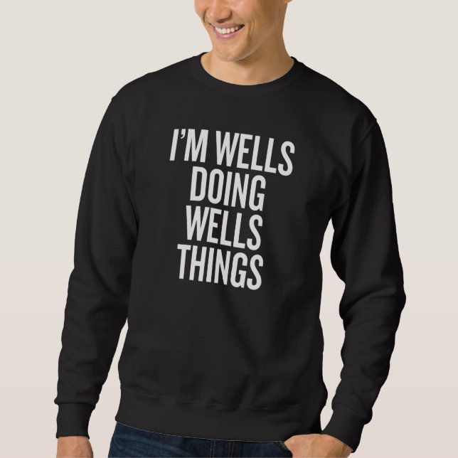 Moletom I'M WELLS DOING WELLS THINGS Funny Slogan (Frente)