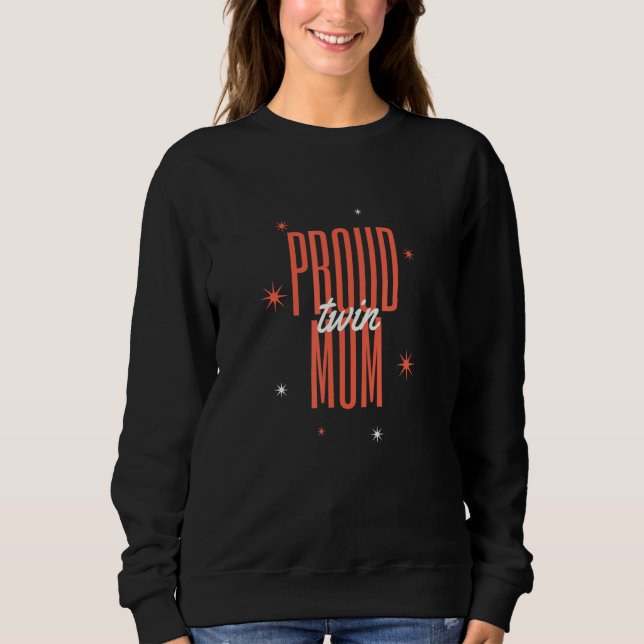 Moletom Impressão Orgulhosa de Mãe de Gêmeos Humor de Mãe (Frente)