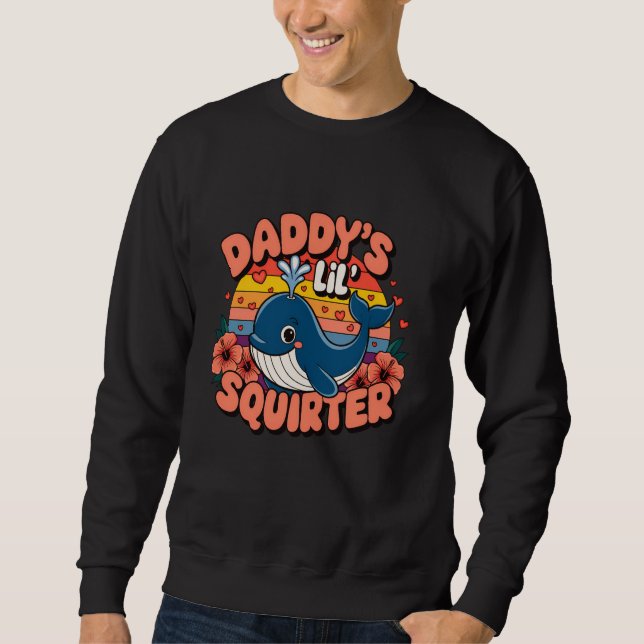 Moletom Inappropriate Funny Daddy's Lil Squirter Blue Whal (Frente)