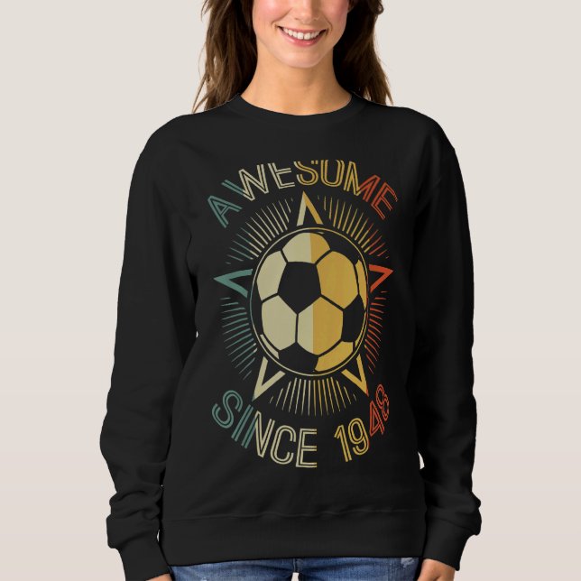 Moletom Incrível Desde 1948 Aniversário Do Futebol - Bday (Frente)