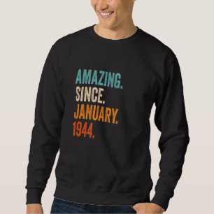 Moletom Incrível desde Janeiro de 1944 79º aniversário