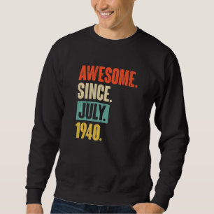 Moletom Incrível Desde Julho De 1940, 82 Anos, 82 Anos, An