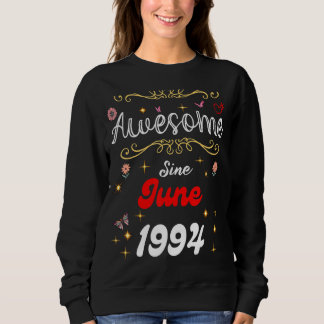 Moletom Incrível Desde Junho De 1994 Flores De Aniversário