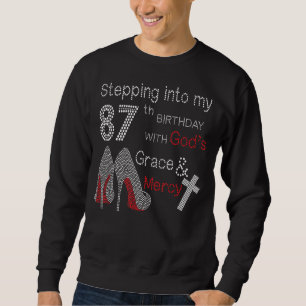 Moletom Indo ao meu 87º aniversário com a Graça de Deus e