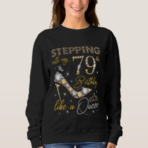 Moletom Indo para o meu 79º aniversário como uma Rainha 79