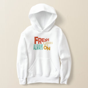 Moletom Infantil Fresh Vibes, Always On