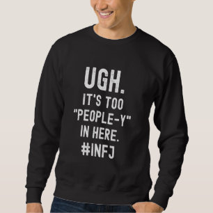 Moletom INFJ apresenta muitas Pessoas antissociais