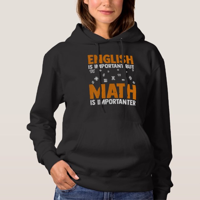 Moletom Inglês É Importante Mas Matemática É Mais Importan (Frente)