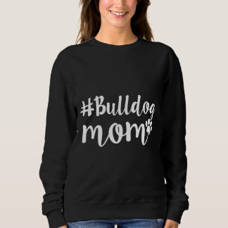 Moletom Inglês, Francês - Americano Buldogue Mãe