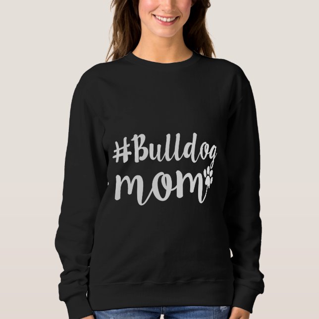 Moletom Inglês, Francês - Americano Buldogue Mãe (Frente)