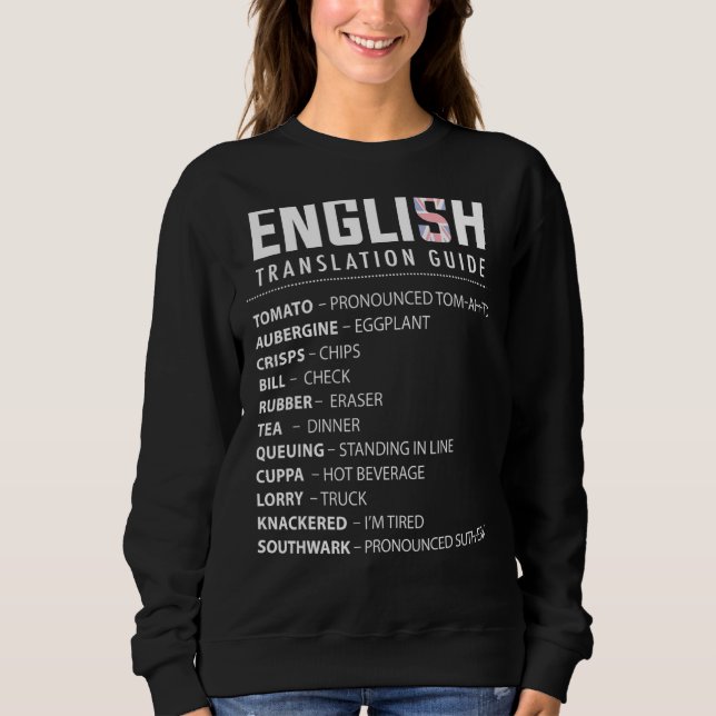 Moletom Inglês Slang Translation Guide For Uk Expat In Us (Frente)